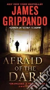 Afraid of the Dark Afraid of the Dark