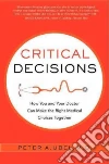 Critical Decisions Critical Decisions