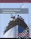 Construction Project Administration Construction Project Administration