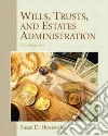 Wills, Trusts, and Estates Administration Wills, Trusts, and Estates Administration
