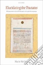 Elucidating the Tractatus
