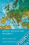 Europe, Nations and Modernity Europe, Nations and Modernity
