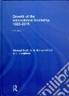 Growth of the International Economy, 1820-2015 Growth of the International Economy, 1820-2015