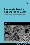 Community Genetics and Genetic Alliances Community Genetics and Genetic Alliances