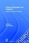 Cultural Expertise and Litigation Cultural Expertise and Litigation