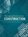 Managing Performance in Construction Managing Performance in Construction