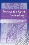 Seeking the Heart of Teaching Seeking the Heart of Teaching