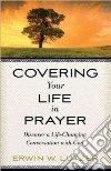 Covering Your Life in Prayer Covering Your Life in Prayer