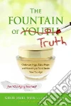 The Fountain of Truth The Fountain of Truth