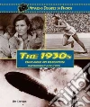 The 1930s Decade in Photos The 1930s Decade in Photos