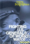Fighting U.s. Generals of World War II Fighting U.s. Generals of World War II
