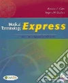 Medical Terminology Express Medical Terminology Express