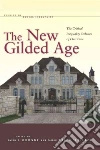 The New Gilded Age The New Gilded Age