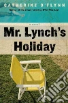 Mr. Lynch's Holiday Mr. Lynch's Holiday