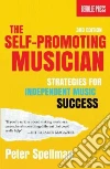 The Self-Promoting Musician The Self-Promoting Musician