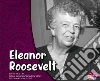 Eleanor Roosevelt/Eleanor Roosevelt Eleanor Roosevelt/Eleanor Roosevelt