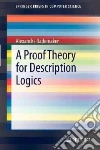 A Proof Theory for Description Logics A Proof Theory for Description Logics