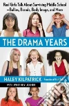 The Drama Years The Drama Years