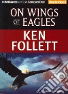 On Wings of Eagles (CD Audiobook) On Wings of Eagles (CD Audiobook)
