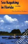 Sea Kayaking In Florida Sea Kayaking In Florida