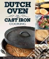 Dutch Oven & Cast Iron Cooking Dutch Oven & Cast Iron Cooking
