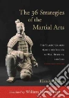 The 36 Strategies of the Martial Arts The 36 Strategies of the Martial Arts