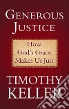 Generous Justice Generous Justice