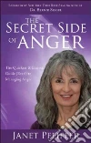 The Secret Side of Anger The Secret Side of Anger