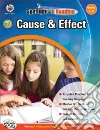 Cause & Effect, Grades 5-6 Cause & Effect, Grades 5-6