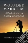 Wounded Warriors Wounded Warriors