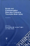 Social and Communication Disorders Following Traumatic Brain Injury Social and Communication Disorders Following Traumatic Brain Injury