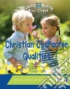 Christian Character Qualities Christian Character Qualities