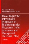 Proceedings of the International Symposium on Engineering Under Uncertainty Proceedings of the International Symposium on Engineering Under Uncertainty