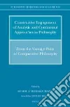 Constructive Engagement of Analytic and Continental Approaches in Philosophy Constructive Engagement of Analytic and Continental Approaches in Philosophy