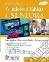 Windows 8 Tablets for Seniors Windows 8 Tablets for Seniors