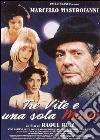Tre Vite E Una Sola Morte Tre Vite E Una Sola Morte