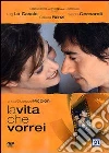 La Vita Che Vorrei La Vita Che Vorrei