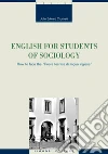 English for students of sociology. How to face the «prova tecnica di lingua inglese». E-book. Formato PDF English for students of sociology. How to face the «prova tecnica di lingua inglese». E-book. Formato PDF