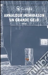 Un grande gelo. E-book. Formato EPUB Un grande gelo. E-book. Formato EPUB