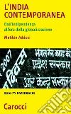 L' India contemporanea. Dall'indipendenza all'era della globalizzazione. E-book. Formato EPUB L' India contemporanea. Dall'indipendenza all'era della globalizzazione. E-book. Formato EPUB