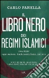 Il libro nero dei regimi islamici. 1914-2007: oppressione, fondamentalismo, terrore. E-book. Formato PDF Il libro nero dei regimi islamici. 1914-2007: oppressione, fondamentalismo, terrore. E-book. Formato PDF