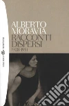 Racconti dispersi 1928-1951. E-book. Formato EPUB Racconti dispersi 1928-1951. E-book. Formato EPUB