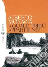 A quale tribù appartieni?. E-book. Formato EPUB A quale tribù appartieni?. E-book. Formato EPUB