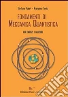 Fondamenti di meccanica quantistica. E-book. Formato PDF Fondamenti di meccanica quantistica. E-book. Formato PDF