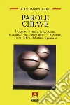 Parole chiave. E-book. Formato EPUB Parole chiave. E-book. Formato EPUB