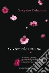 Le cose che non ho. E-book. Formato EPUB Le cose che non ho. E-book. Formato EPUB