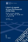I diari e le agende di Luca Pietromarchi (1938-1940). Politica estera del fascismo e vita quotidiana di un diplomatico romano del '900. E-book. Formato PDF I diari e le agende di Luca Pietromarchi (1938-1940). Politica estera del fascismo e vita quotidiana di un diplomatico romano del '900. E-book. Formato PDF
