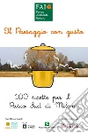 Il paesaggio con gusto. 100 ricette per il Parco Sud Milano. E-book. Formato EPUB Il paesaggio con gusto. 100 ricette per il Parco Sud Milano. E-book. Formato EPUB