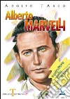 Alberto Marvelli. Costruttore della città di Dio Alberto Marvelli. Costruttore della città di Dio