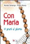 Con Maria. 10 grani al giorno Con Maria. 10 grani al giorno